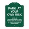 Signmission Park at Your Own Risk Hotel Is Not Responsible for Theft Loss or Damage to Your Vehic, GW-1824-23488 A-DES-GW-1824-23488 - alternate 1